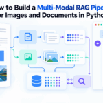 How to Build a Multi-Modal RAG Pipeline for Images and Documents in Python